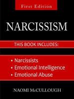 Narcissism: 3 Manuscripts - Narcissists, Emotional Intelligence and Emotional Abuse: Everything You Need to Know About Narcissism and EQ