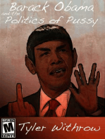 Barack Obama and the Politics of Pussy: Fired Up!
