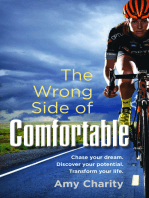 The Wrong Side of Comfortable