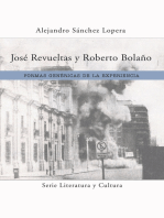 José Revueltas y Roberto Bolaño: Formas genéricas de la experiencia