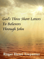 God's Three Short Letters To Believers Through John