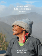 Die Reise nach innen: 13 gedichtete Geschichten