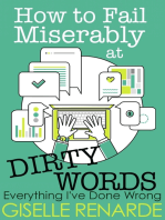 How to Fail Miserably at Dirty Words