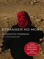 Stranger No More: A Muslim Refugee’s Story of Harrowing Escape, Miraculous Rescue, and the Quiet Call of Jesus