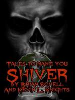 Tales to Make You Shiver 2: Tales to Make You Shiver, #2