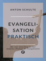 Evangelisation – praktisch: Mit Anmerkungen zu einer »Theologie der Evangelisation«