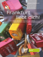 Frankfurt liebt dich!: Die 10 großen Fragen im Leben von Twens und Thirty-Somethings