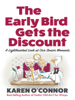 The Early Bird Gets the Discount: A Lighthearted Look at Our Senior Moments
