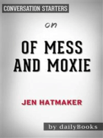 Of Mess and Moxie: Wrangling Delight Out of This Wild and Glorious Life: by Jen Hatmaker​​​​​​​ | Conversation Starters
