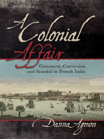 A Colonial Affair: Commerce, Conversion, and Scandal in French India