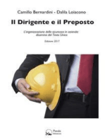 Il dirigente e il preposto: L'organizzazione della sicurezza in azienda: disamina del Testo Unico