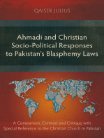 Ahmadi and Christian Socio-Political Responses to Pakistan’s Blasphemy Laws: A Comparison, Contrast and Critique with Special Reference to the Christian Church in Pakistan