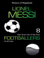 Lionel Messi: 8 Tips From One of the Best Footballers of All Time