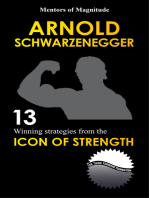 Arnold Schwarzenegger: 12 Winning Strategies From The Icon Of Strength