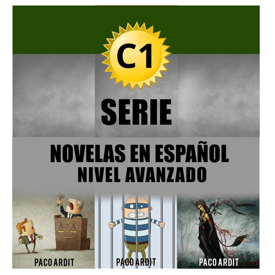 C1 Bundle Spanish Novels for Advanced Learners by Paco Ardit Book