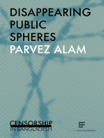Disappearing public spheres: Censorship in Bangladesh by Parvez Alam