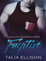 Fugitive: Your Love Is Dangerous, #2