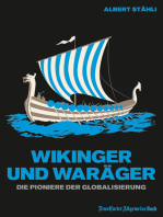 Wikinger und Waräger: Die Pioniere der Globalisierung