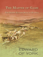 The Master of Game - The Oldest English Book on Hunting