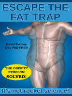 Escape the Fat Trap: It's Not Rocket Science!