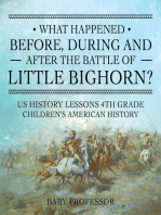 What Happened Before, During and After the Battle of the Little Bighorn? - US History Lessons 4th Grade | Children's American History