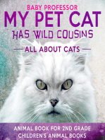 My Pet Cat Has Wild Cousins: All About Cats - Animal Book for 2nd Grade | Children's Animal Books