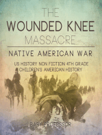 The Wounded Knee Massacre : Native American War - US History Non Fiction 4th Grade | Children's American History
