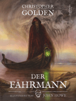 Der Fährmann - illustriert: Mit den Illustrationen von John Howe