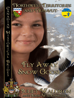 Fly Away Snow Goose, Canadian Historical Brides Northwest Territories and Nunavut