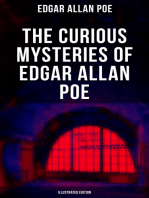 The Curious Mysteries of Edgar Allan Poe (Illustrated Edition): Murder Mysteries, Thrillers & Detective Yarns – All in One Book