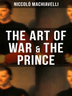 THE ART OF WAR & THE PRINCE: Two Machiavellian Masterpieces in one eBook
