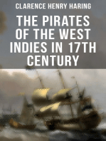 THE PIRATES OF THE WEST INDIES IN 17TH CENTURY: The True Story of the Bold Pirates of the Caribbean