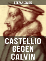 Castellio gegen Calvin: Ein Gewissen gegen die Gewalt