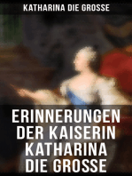 Erinnerungen der Kaiserin Katharina die Große: Von ihr selbst verfasst