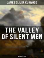 The Valley of Silent Men (Western Classic): A Tale of the Three River Company