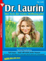 Ich kann - und will nicht mehr hassen: Dr. Laurin 149 – Arztroman