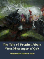 The Tale of Prophet Adam First Messenger of God