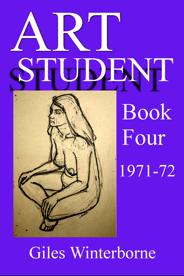 Art Student Book Four 1971-72 by Giles Winterborne