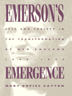 Emerson's Emergence: Self and Society in the Transformation of New England, 1800-1845