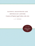 Faithful Magistrates and Republican Lawyers: Creators of Virginia Legal Culture, 1680-1810