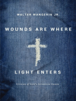 Wounds Are Where Light Enters