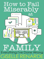 How to Fail Miserably at Family