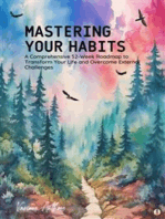 Mastering Your Habits: A Comprehensive 52-Week Roadmap to Transform Your Life and Overcome External Challenges (Featuring Beautiful Full-Page Motivational Affirmations)