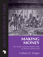 Making Money: Life, Death, and Early Modern Trade on Africa’s Guinea Coast