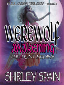 Werewolf Awakening: The Hunt Begins by Shirley Spain - Ebook | Scribd