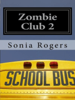 Zombie Club 2: Zombie Club, #2