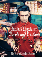 Incubus Chocolatier: Carols and Bonbons