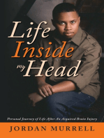 Life Inside My Head: Personal Journey of Life After an Acquired Brain Injury