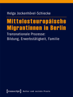 Mittelosteuropäische Migrantinnen in Berlin: Transnationale Prozesse: Bildung, Erwerbstätigkeit, Familie