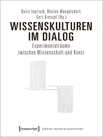 Wissenskulturen im Dialog: Experimentalräume zwischen Wissenschaft und Kunst